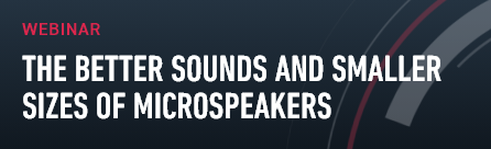 Microspeakers Functionality Webinar
